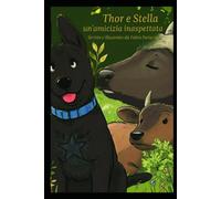 Thor e Stella un'amicizia inaspettata