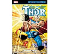 Thor Epic Collection: The Dark Gods (Mighty Thor)