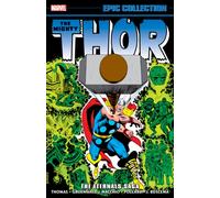 Thor Epic Collection: The Eternals Saga
