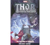 Thor God Of Thunder Vol.4: The Last Days of Midgard