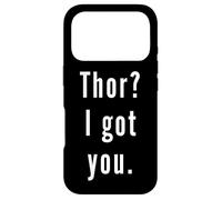 Thor? I.Got.You. Case for iPhone 17 Pro