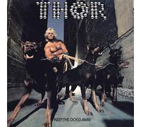 Thor - Keep The Dogs Away [VINYL]
