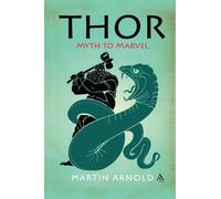 Thor: Myth to Marvel