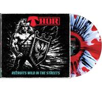 Thor - Recruits Wild In The Streets [VINYL]