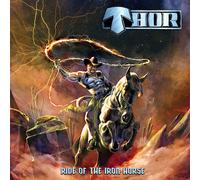 Thor - Ride Of The Iron Horse
