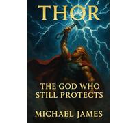 Thor: The God Who Still Protects: 6 (Through The Eyes of Gods)