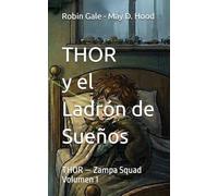 Thor y el Ladrón de Sueños: Thor - Zampa Squad, Volumen 1