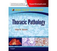 Thoracic Pathology: A Volume in the High Yield Pathology Series (Expert Consult - Online and Print)