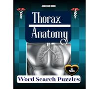 Thorax | Anatomy Word Search Puzzle: 7.5" x 9.25" (19.05 x 23.5 cm) | 50 Puzzles | With Solution keys | Medical Vocabulary Activity for Students, Nurses, and Healthcare Professionals