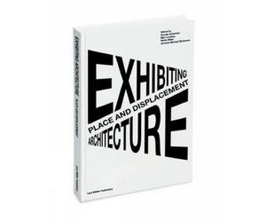 Thordis Arrheni Place and Displacement Exhibiting Archit (Paperback) (US IMPORT)