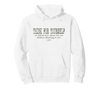 Thoreau Quote Motivation Inspiration - THINK FOR YOURSELF Pullover Hoodie