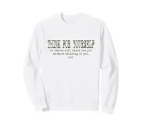 Thoreau Quote Motivation Inspiration - THINK FOR YOURSELF Sweatshirt