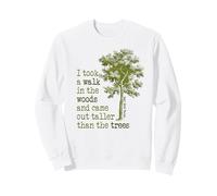 Thoreau Trees Quote Nature - Walk in the Woods Sweatshirt