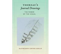 Thoreau's Journal Drawings : The Power of the Visual