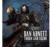 Thorn and Talon: Written by Dan Abnett, 2011 Edition, Publisher: The Black Library [Audio CD]