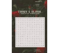 Thorn & Bloom A Romantasy Wordsearch Puzzle Book: 50+ Puzzles Inspired by Fae Courts, Forbidden Love & Dark Magic