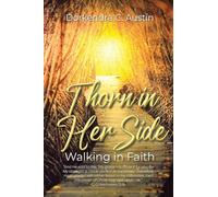Thorn in Her Side: Walking in Faith