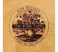 Thorn in My Heart: The Work Tapes