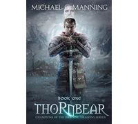 Thornbear: 1 (Champions of the Dawning Dragons)