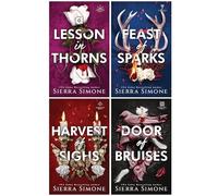 Thornchapel Series 4 Books Collection Set By Sierra Simone (A Lesson in Thorns, Feast of Sparks, Harvest of Sighs & Door of Bruises)