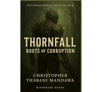 Thornfall: Roots Of Corruption