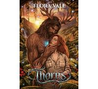THORNS: A Mythic Monster Romance (The Wylian Woods)