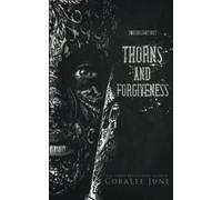 Thorns and Forgiveness: Twisted Legacy Duet: 2