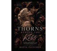 Thorns Behind the Kiss: When Love Leaves Scars and Healing Begins