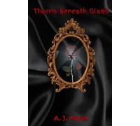 Thorns Beneath Glass: 1 (The Broken Crown District)