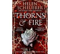 Thorns & Fire: The unmissable spicy sequel to the Sunday Times bestselling Iron & Embers: 2 (The Ashes of Thezmarr, 2)