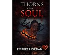 Thorns In My Soul