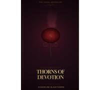 Thorns of Devotion: The Venom Apothecary Book 4