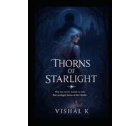 Thorns of Starlight: Book One of the Crown & Hollow Series (The Writer’s Legacy Series)