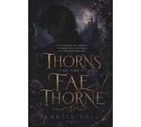 Thorns of the Fae Thorne: A Slow Burn Dark Fae Romance