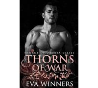 Thorns of War: A Dark Mafia Romance: 8 (Thorns of Omertà)