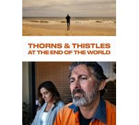 Thorns & Thistles at the End of the World