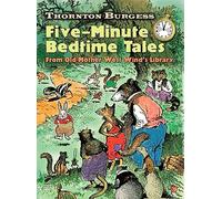 Thornton Burgess Five-Minute Bedtime Tales: From Old Mother West Wind's Library (Dover Children's Classics)