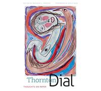 Thornton Dial: Thoughts on Paper