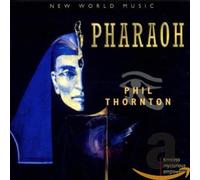 Thornton, Phil - Pharoah