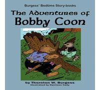 Thornton W. Burgess The Adventures of Bobby Coon Paperback Book Thornton W. Burgess Multicolor