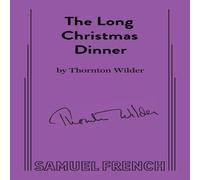 Thornton Wilder The Long Christmas Dinner Paperback Book Thornton Wilder Multicolor