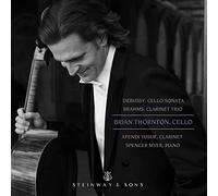 Thornton/Yusuf/Myer - Claude Debussy: Cello Sonata, Johannes Brahms: Clarinet Trio