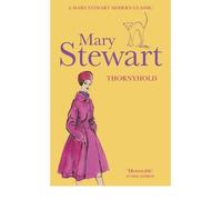 Thornyhold {{ THORNYHOLD }} By Stewart, Mary ( AUTHOR) Mar-17-2011