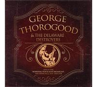 Thorogood George - Live At The Boarding House: KSAN Broadcast, San Francisco, May 23rd, 1978