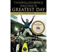 Thoroughbred Racing's Greatest Day: The Breeders' Cup 20th Anniversary Celebration
