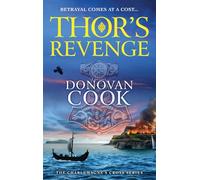 Thor's Revenge: An action-packed Viking adventure from Donovan Cook (The Charlemagne's Cross Series, 3)