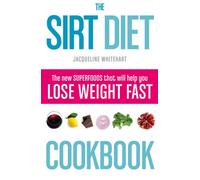 Thorsons Sirt Diet Cookbook By Jacqueline Whitehart