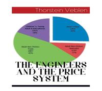 Thorstein Veblen THE ENGINEERS & THE PRICE SYSTEM Paperback Book Thorstein Veblen Multicolor