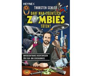 Thorsten Schlei Darf man eigentlich Zombies töten?: Unverzichtbares (Paperback)
