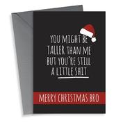 thortful Brother - Cheeky - Rude - Bro - You Might Be Taller Than Me But Youre Still A Little Shit - Sibling - Merry Christmas Bro